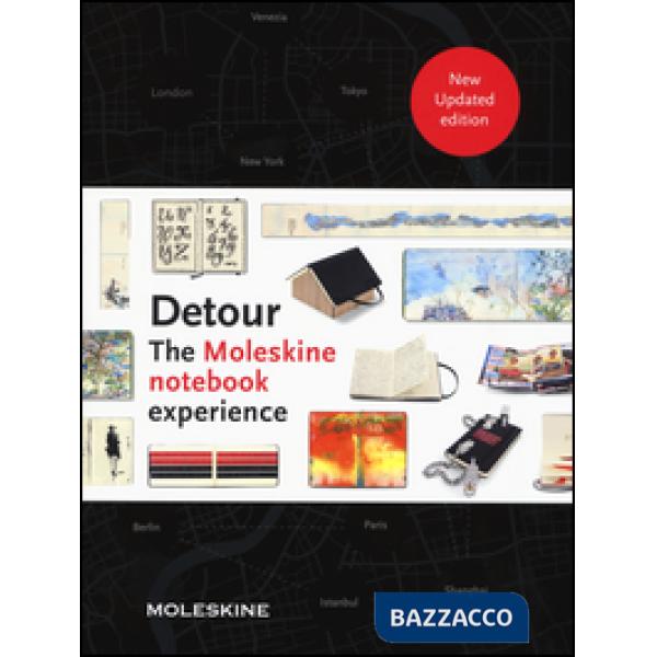 Detour. The Moleskine notebook experience. Ediz. illustrata
