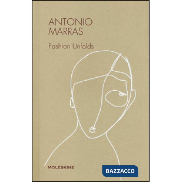 Antonio Marras fashion unfolds. Ediz. illustrata