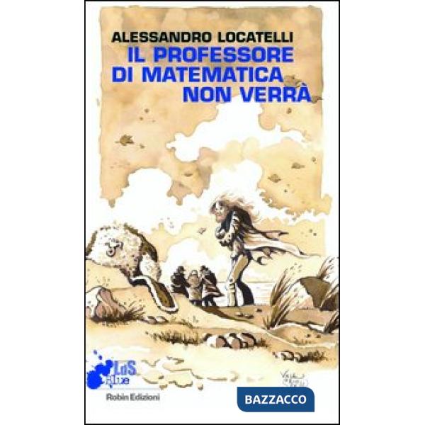 Professore di matematica non verrà (Il)