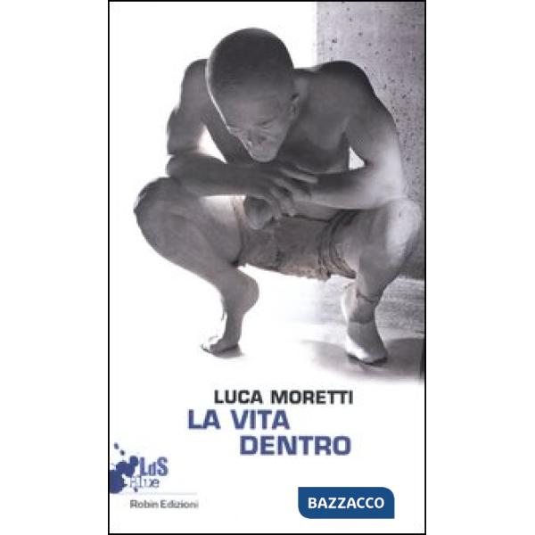 Vita dentro (La)
