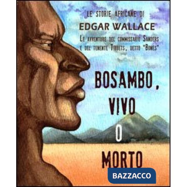 Bosambo, vivo o morto