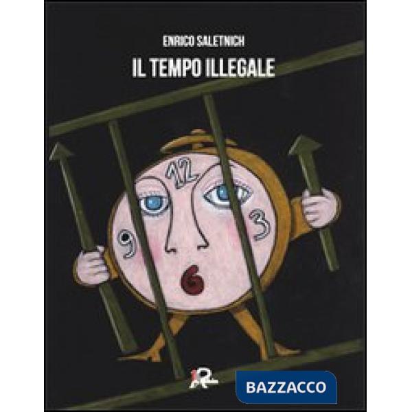 Tempo illegale (Il)