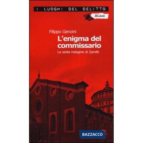 Enigma del commissario. La sesta indagine di Zarotti (L')