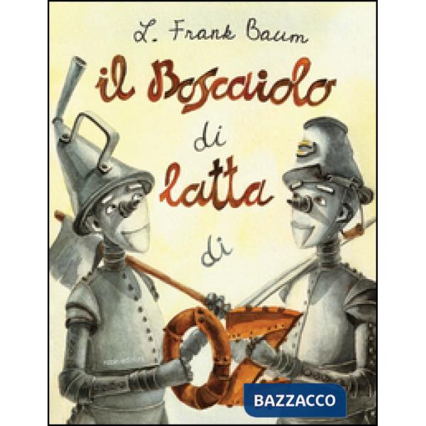 Boscaiolo di latta di Oz (Il)