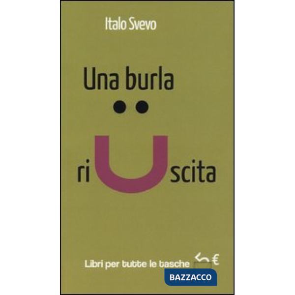 Burla riuscita (Una)