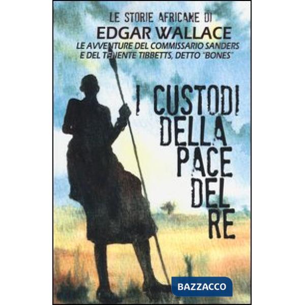 Custodi della pace del re (I)