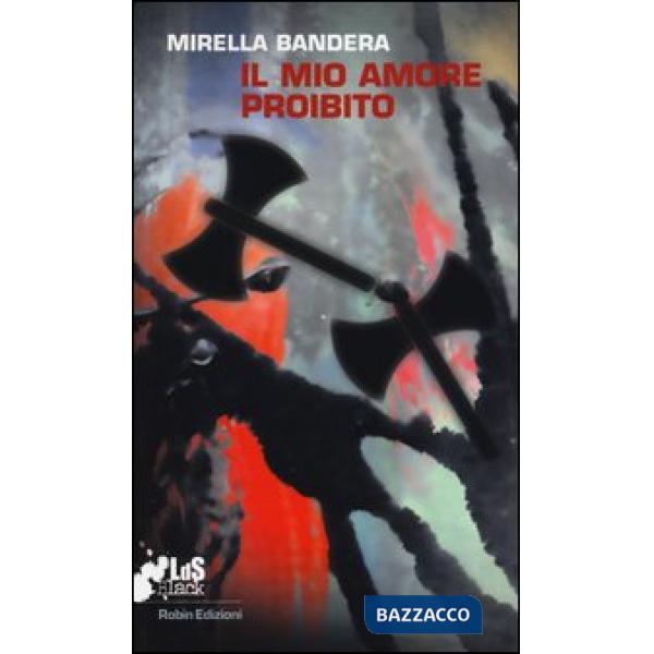 Mio amore proibito (Il)