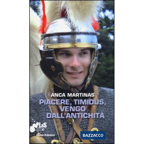 Piacere, timidus, vengo dall'antichità