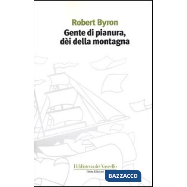 Gente di pianura, dei della montagna