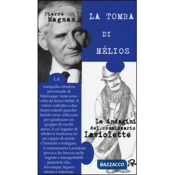 Tomba di Hélios. Le inchieste del commissario Laviolette (La)