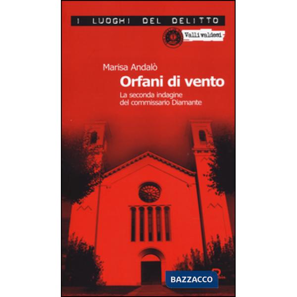 Orfani di vento. La seconda indagine del commissario Diamante