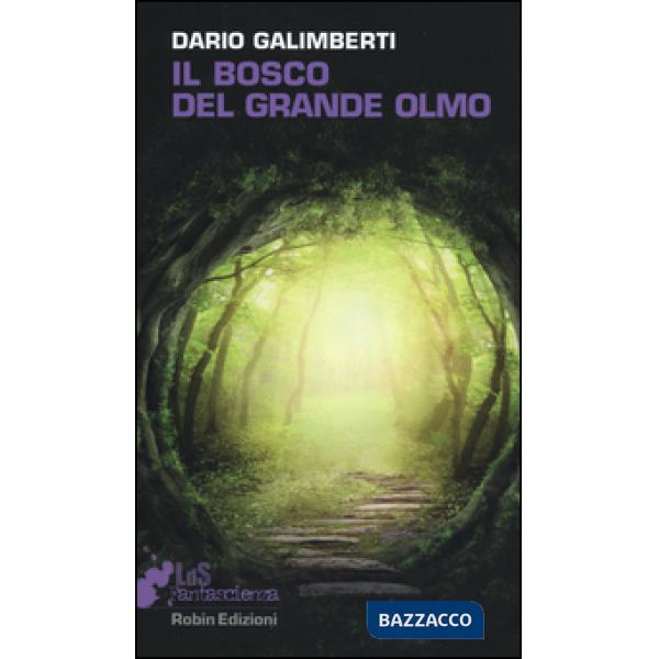 Bosco del grande olmo (Il)