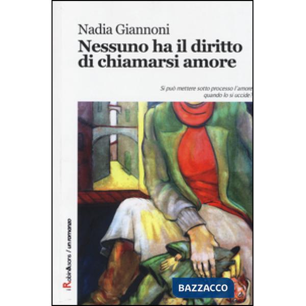 Nessuno ha il diritto di chiamarsi amore