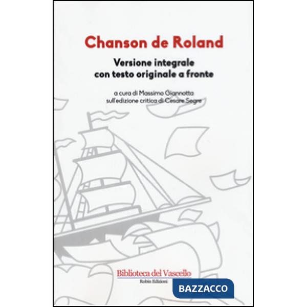 Chanson de Roland. Testo francese a fronte. Ediz. integrale