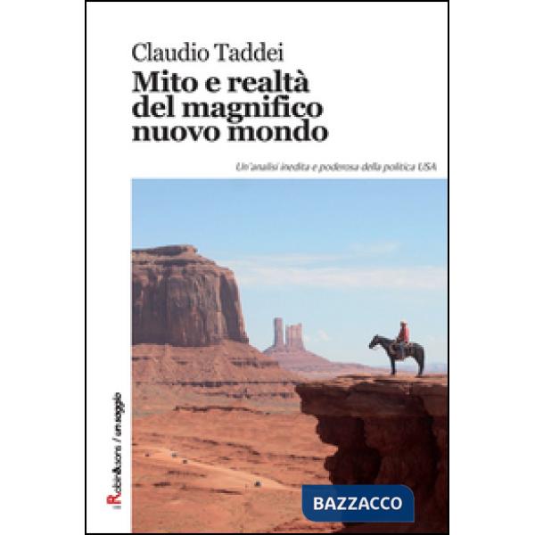 Mito e realtà del magnifico nuovo mondo