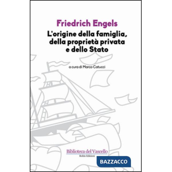 Origine della famiglia, della proprietà privata e dello Stato (L')