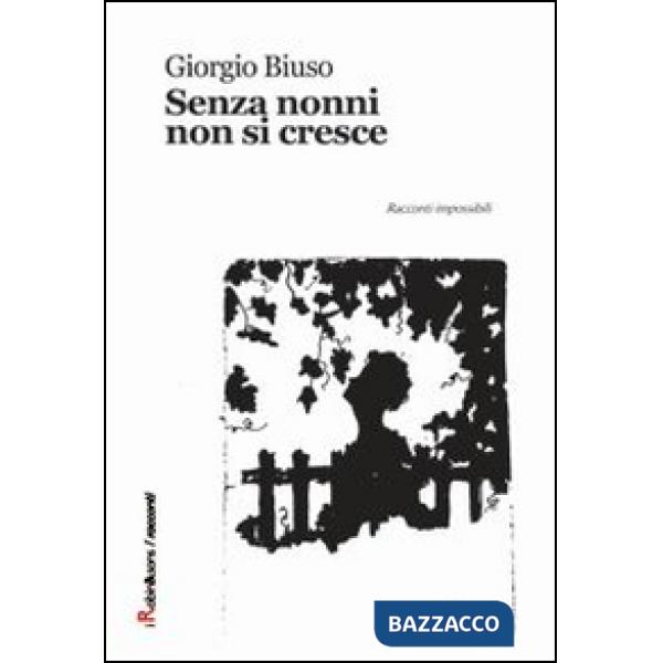 Senza nonni non si cresce