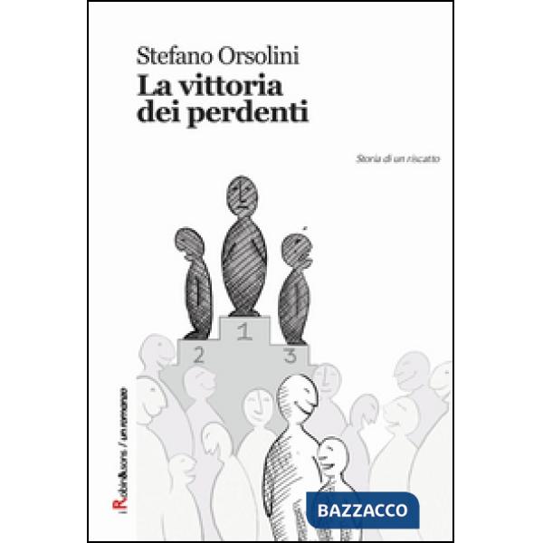 Vittoria dei perdenti (La)