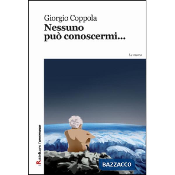 Nessuno può conoscermi