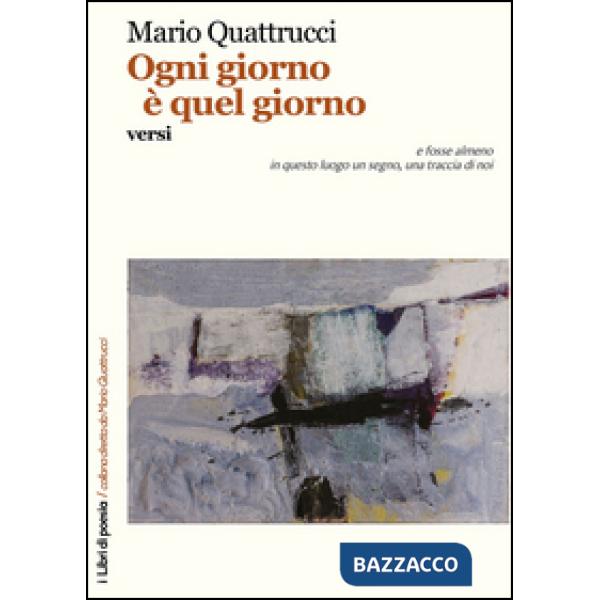 Ogni giorno è quel giorno