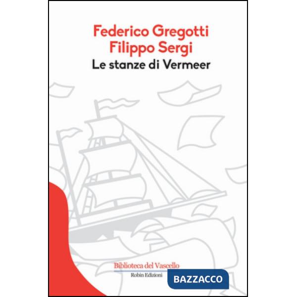 Stanze di Vermeer (Le)