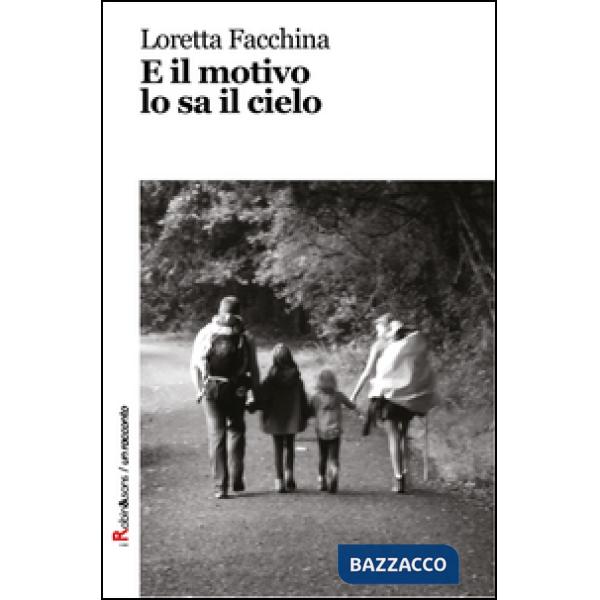 E il motivo lo sa il cielo