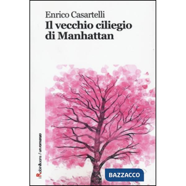Vecchio ciliegio di Manhattan (Il)