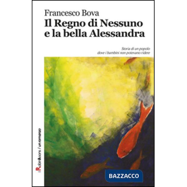 Regno di Nessuno e la bella Alessandra (Il)