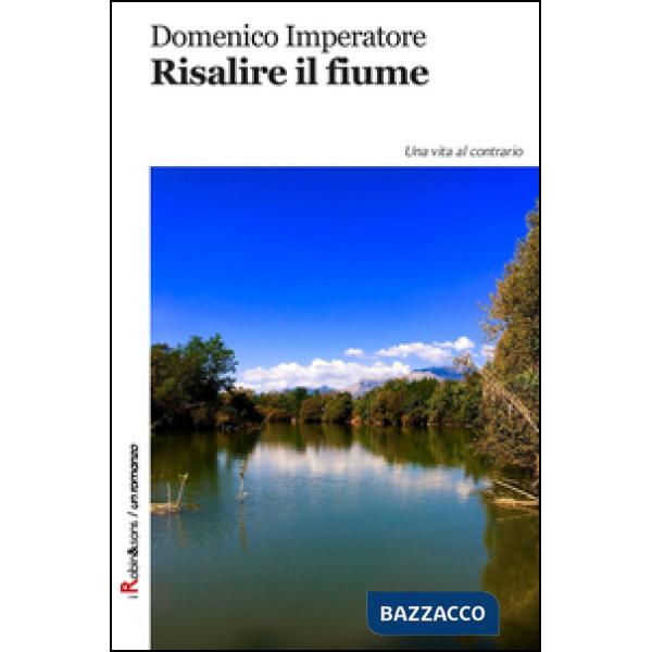 Risalire il fiume