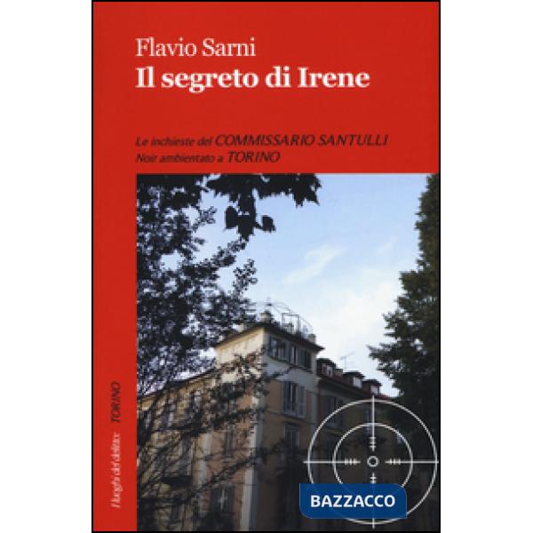 Segreto di Irene. Le inchieste del commissario Santulli (Il)