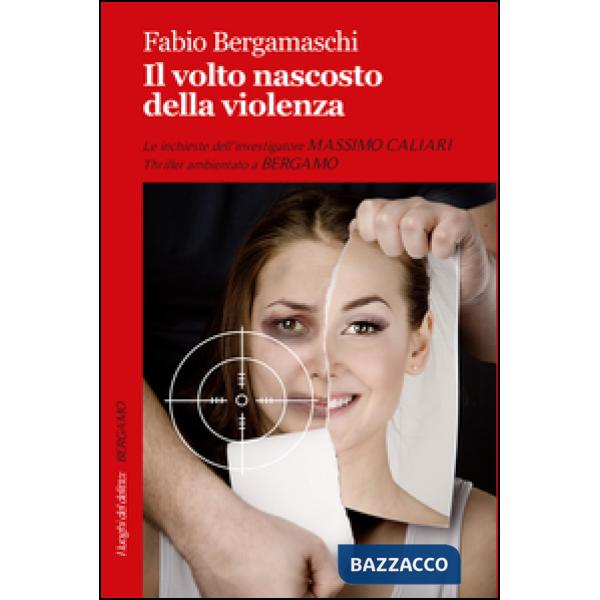 Volto nascosto della violenza (Il)
