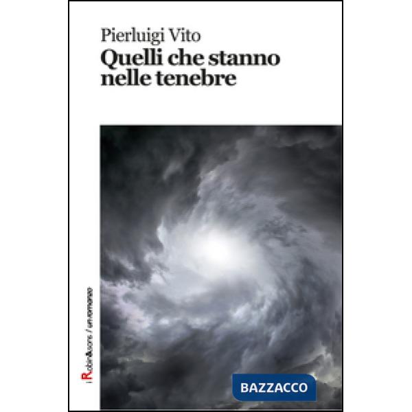 Quelli che stanno nelle tenebre