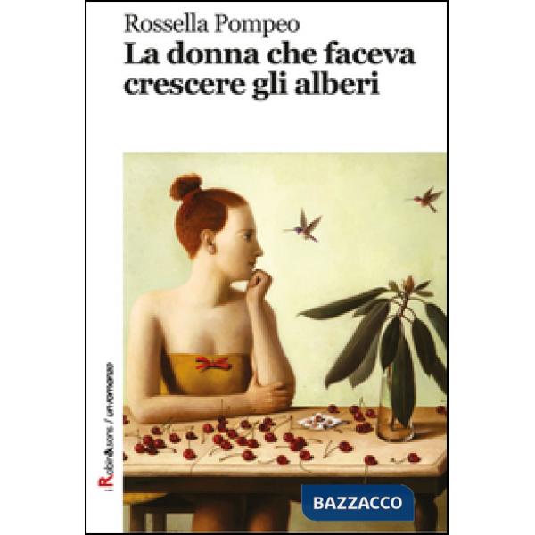 Donna che faceva crescere gli alberi (La)