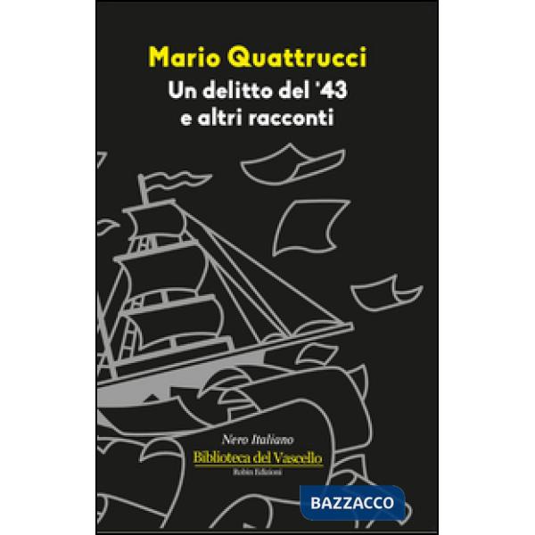 Delitto del '43 e altri racconti (Un)