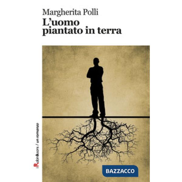 Uomo piantato in terra (L')