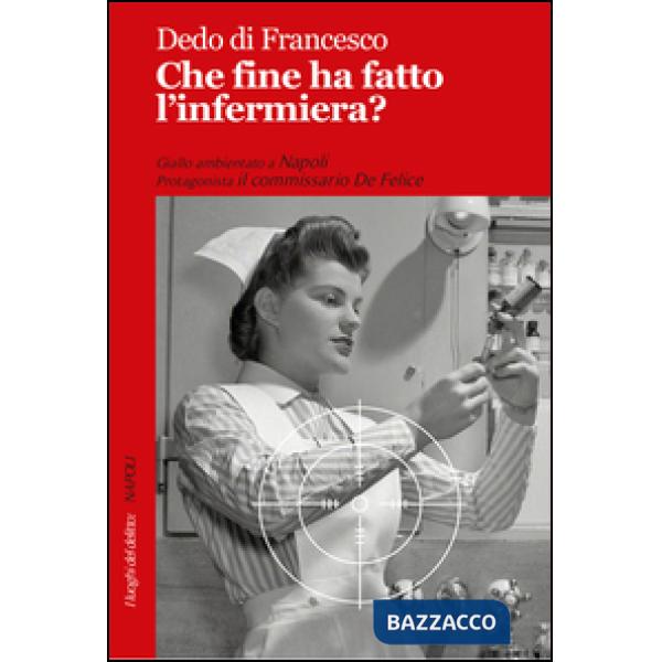 Che fine ha fatto l'infermiera?