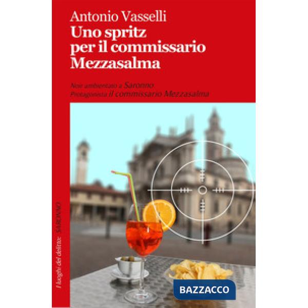 Spritz per il commissario Mezzasalma (Uno)