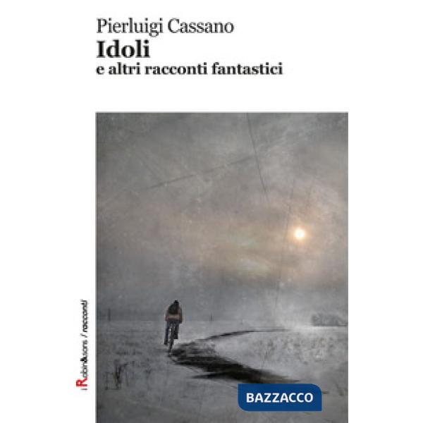 Idoli e altri racconti fantastici