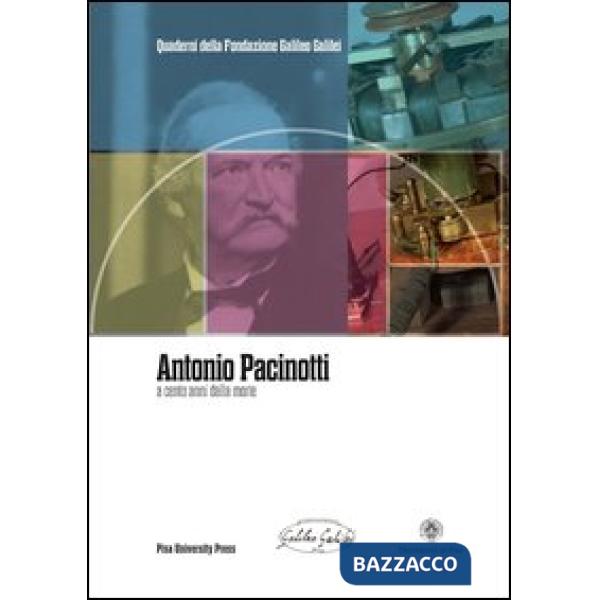 Antonio Pacinotti a cento anni dalla morte