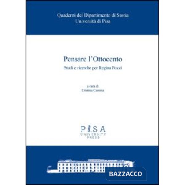 Pensare l'Ottocento. Studi e ricerche per Regina Pozzi