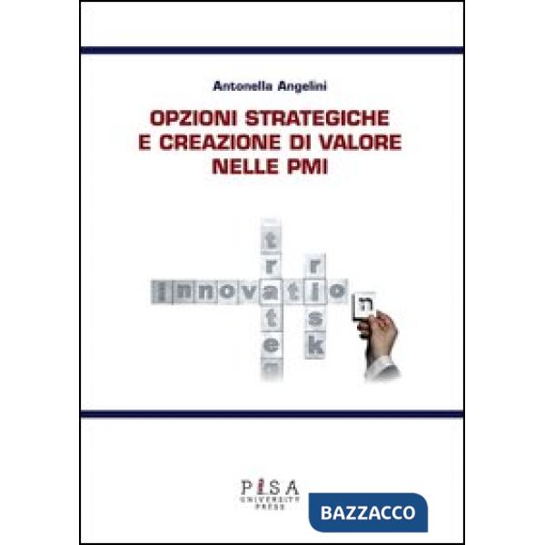 Opzioni strategiche e creazione di valore nelle PMI