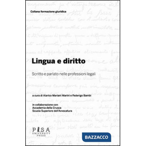 Lingua e diritto. Scritto e parlato nelle professioni legali