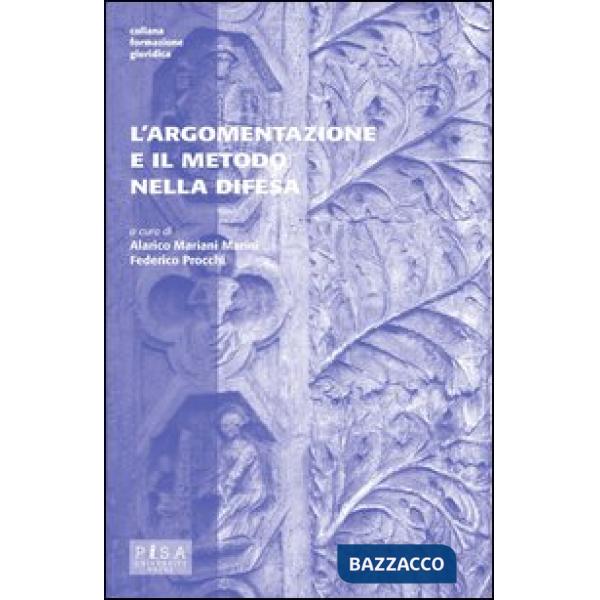 Argomentazione e il metodo nella difesa (L')