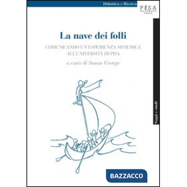 Nave dei folli. In cerca di nuove rotte nella formazione universitaria (La)