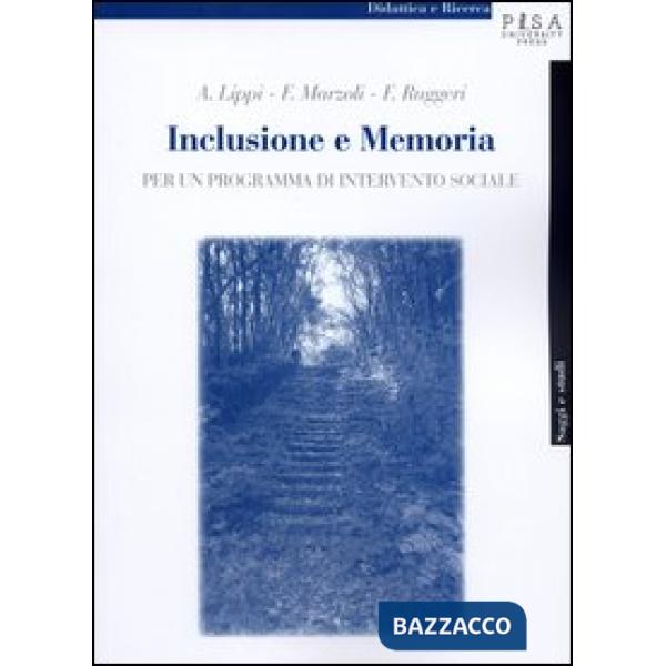 Inclusione e memoria. Per un programma di intervento sociale