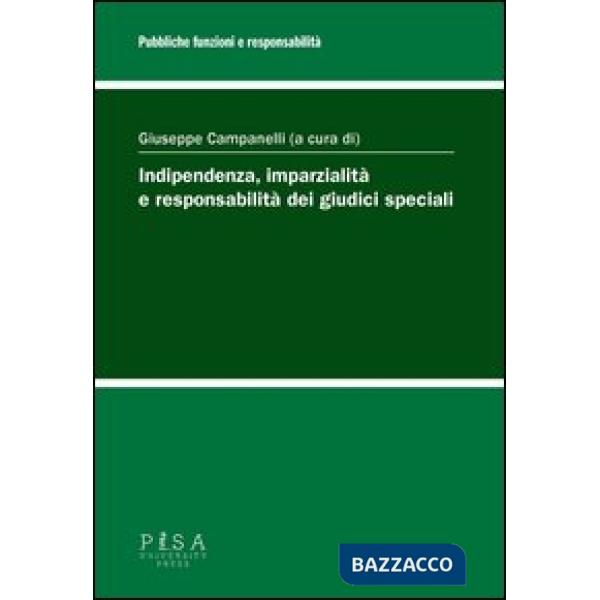 Indipendenza, imparzialità e responsabilità dei giudici speciali