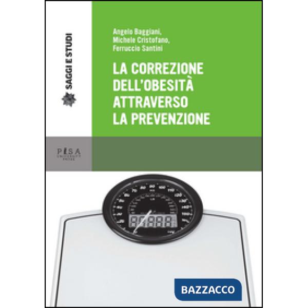 Correzione dell'obesità attraverso la prevenzione (La)