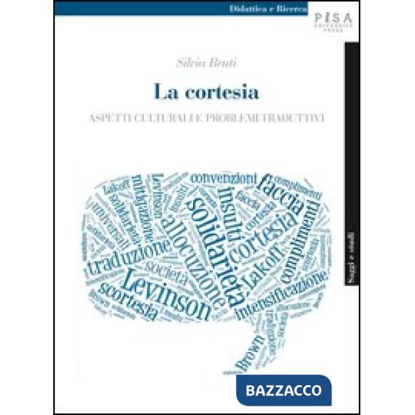 Cortesia. Aspetti culturali e problemi traduttivi (La)