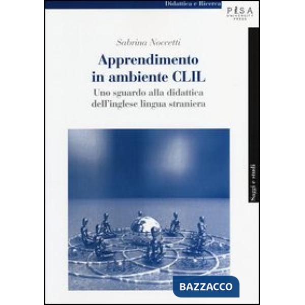 Apprendimento in modalità CLIL. Uno sguardo alla didattica dell'inglese lingua s