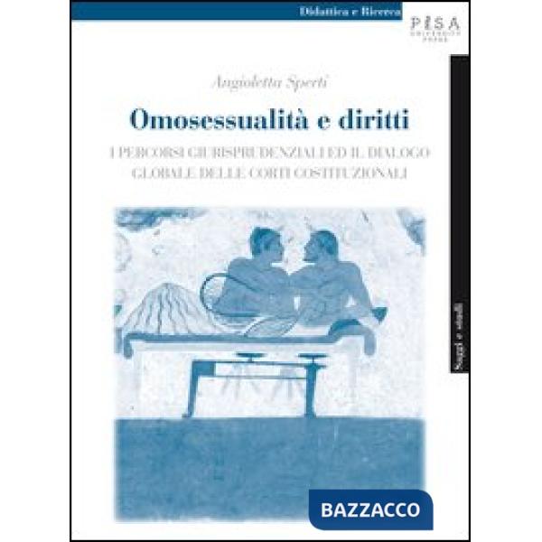 Omosessualità e diritti. I percorsi giurisprudenziali ed il dialogo globale dell